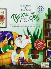 Image of Bicara Seks dengan Anak : Sebuah Panduan Orang Tua dalam Memberikan Edukasi pada Anak Usia 4-12 Tahun
