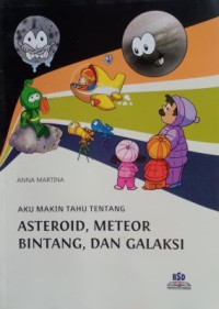 Image of Aku Makin Tahu Tentang Asteroid, Meteor, Bintang, dan Galaksi