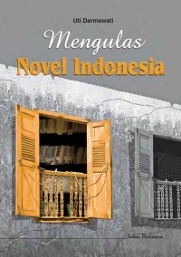 Image of Mengulas Novel Indonesia