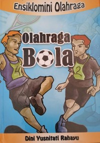 Image of Ensiklopedia Olahraga : Olahraga Bola
