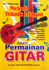 Image of Melodi, dan Teknik Iringan Permainan Gitar