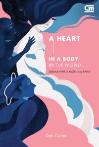 Image of A Heart In A Body In The World