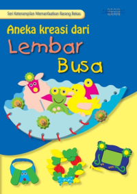 Image of Aneka Kreasi dari Lembar Busa