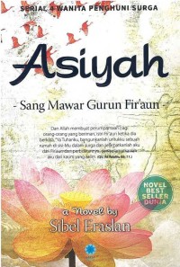 Image of Asiyah: Sang Mawar Gurun Firaun