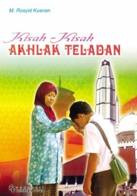 Image of Kisah - Kisah Akhlak Teladan