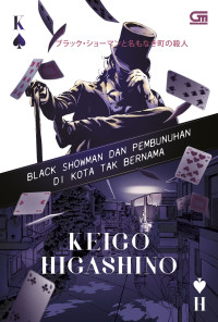 Image of Black Showman dan Pembunuhan di Kota Tak Bernama (Black Showman To Namonaki Machi No Satsujin)
