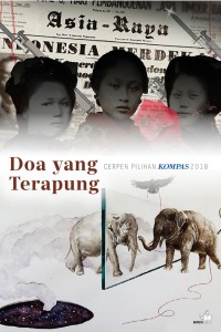 Image of Cerpen Pilihan Kompas 2018: Doa Yang Terapung