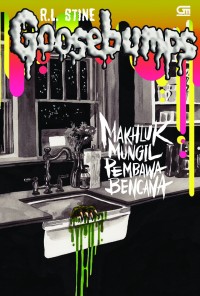 Image of Goosebumps : Makhluk Mungil Pembawa Bencana
