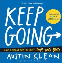 Image of Keep Going: 10 Ways to Stay Creative in Good Times and Bad