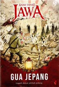 Image of Kisah Tanah Jawa: Gua Jepang