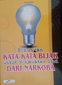 Image of Renungan Kata-Kata Bijak untuk Menjauhkan Diri Dari Narkoba