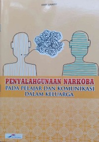 Image of Penyalagunaan Narkoba pada Pelajar dan Komunitas dalam Keluarga