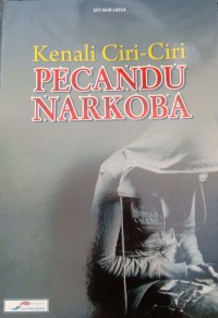 Image of Kenali Ciri-ciri Pecandu Narkoba