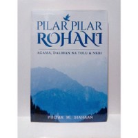 Image of Pilar-pilar Rohani: Agama, Dalihan Na Tolu dan NKRI