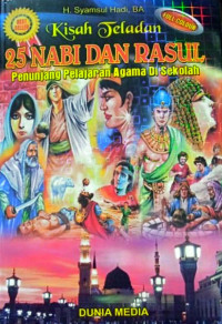 Image of Kisah Teladan 25 Nabi dan Rasul : Penunjang Pelajaran Agama di Sekolah