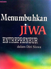 Image of Menumbuhkan Jiwa Entrepreneur dalam Diri Siswa