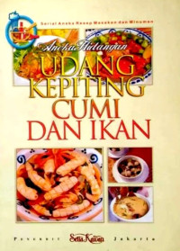 Image of Aneka Hidangan Udang Kepiting Cumi dan Ikan