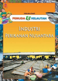 Image of Pemuda & Kelautan : Industri Perikanan Nusantara