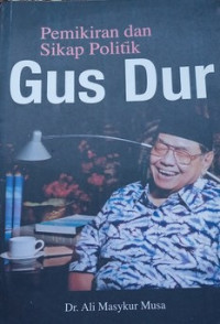 Image of Pemikiran dan Sikap Politik Gus Dur