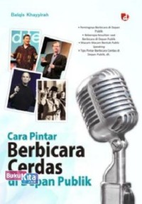 Image of Cara Pintar Berbicara Cerdas di Depan Publik