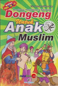 Image of Dongeng untuk Anak Muslim : Kisah Teladan untuk Anak - Anak