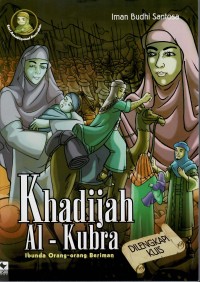 Image of Khadijah Al-Kubra : Ibunda Orang - Orang Beriman