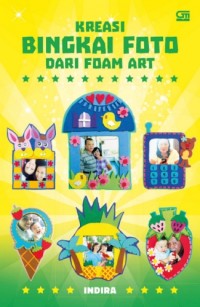 Image of Kreasi Bingkai Foto dari Foam  Art