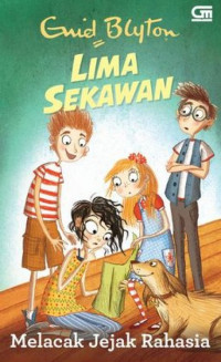 Image of Lima Sekawan : Melacak Jejak Rahasia