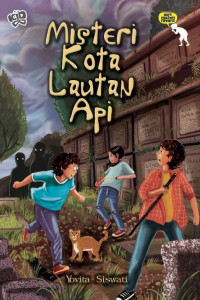 Image of Seri Misteri Favorit 12 : Misteri Kota Lautan Api