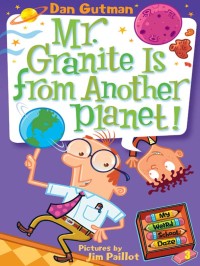 Image of Mr. Granite is from Another Planet!