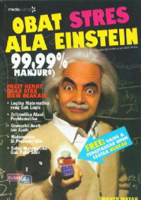 Image of Obat Stres Ala Einstein, 99,99% Manjur