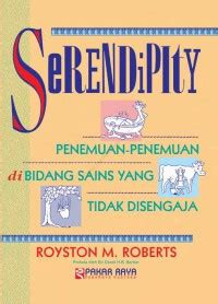 Image of Serendipity :  Penemuan-Penemuan di Bidang Sains yang Tidak Disengaja