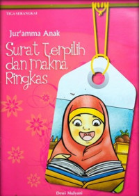 Image of Juz 'Amma Anak : Surat Terpilih dan Makna Ringkas