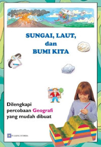 Image of Sungai, Laut, dan Bumi Kita