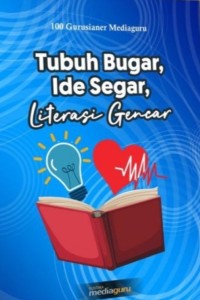 Image of Tubuh Bugar, Ide Sehat, Literasi Gencar