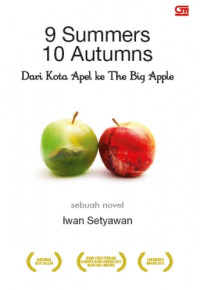 Image of 9 Summers 10 Autumns : Dari Kota Apel ke The Big Apple