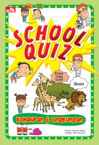 Image of School Quiz : Kehidupan dan Lingkungan