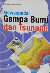 Image of Mewaspadai Gempa Bumi dan Tsunami